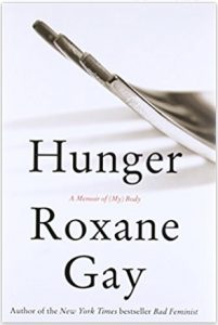 Roxane Gay’s ‘Hunger’ a worthy, perhaps necessary, read for medical journalists