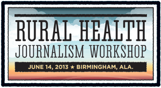 Rural Health Journalism Workshop