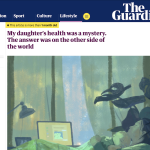 Screenshot of The Guardian's website showing Asha Dore's article, "My daughter’s health was a mystery. The answer was on the other side of the world." She pitched the article during a virtual panel.