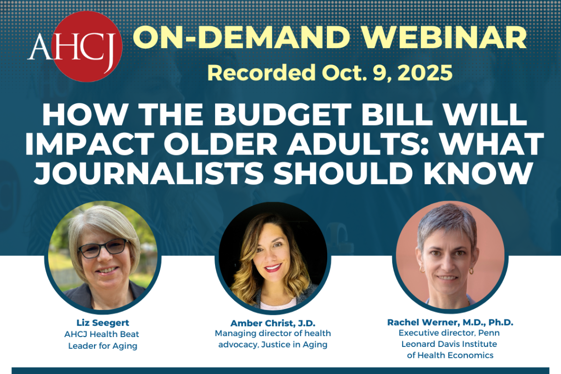 How the budget bill will impact older adults: What journalists should know