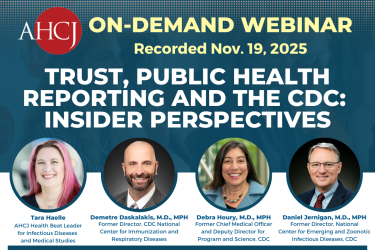 AHCJ On-demand Webinar: Recorded Nov. 19, 2025. Trust, public health reporting and the CDC: Insider perspectives