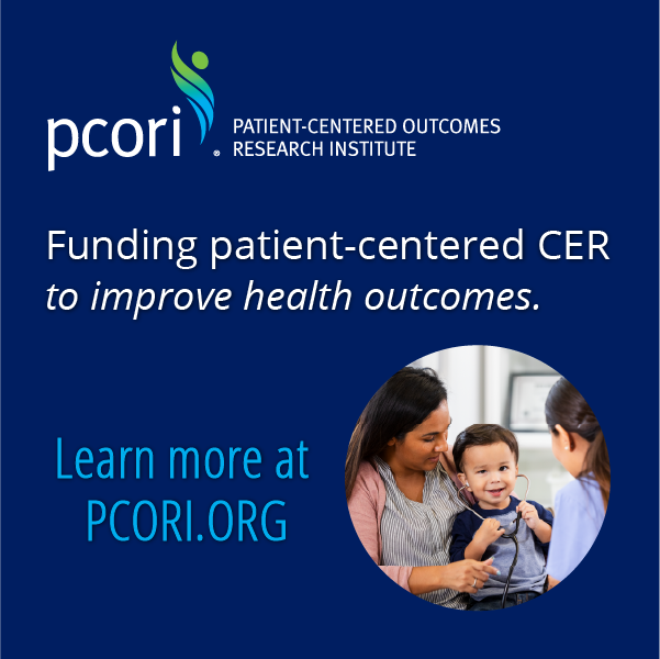 pcori PATIENT-CENTERED OUTCOMES • RESEARCH INSTITUTE Funding patient-centered CER to improve health outcomes. Learn more at PCORI.ORG