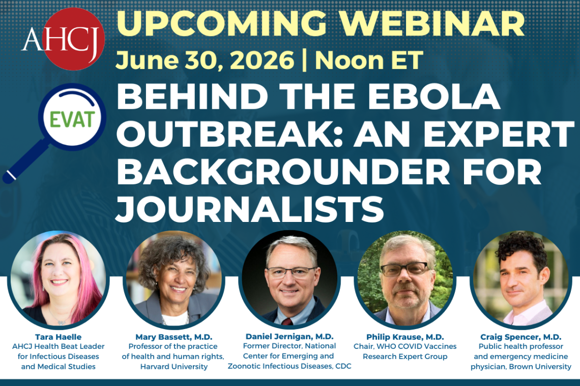 Behind the Ebola outbreak: An expert backgrounder for journalists