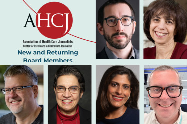 AHCJ and Center for Excellence in Health Care Journalism New and returning board members. The graphic shows headshots of each of the new and returning members.