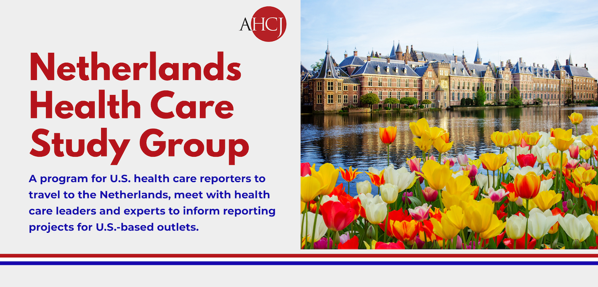Netherlands Health Care Study Group: A program for U.S. health care reporters to travel to the Netherlands, meet with health care leaders and experts to inform reporting projects for U.S.-based outlets.