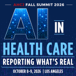 AHCJ Fall Summit 2026 | AI in health care: Reporting what's real | October 8-9, 2026 | Los Angeles