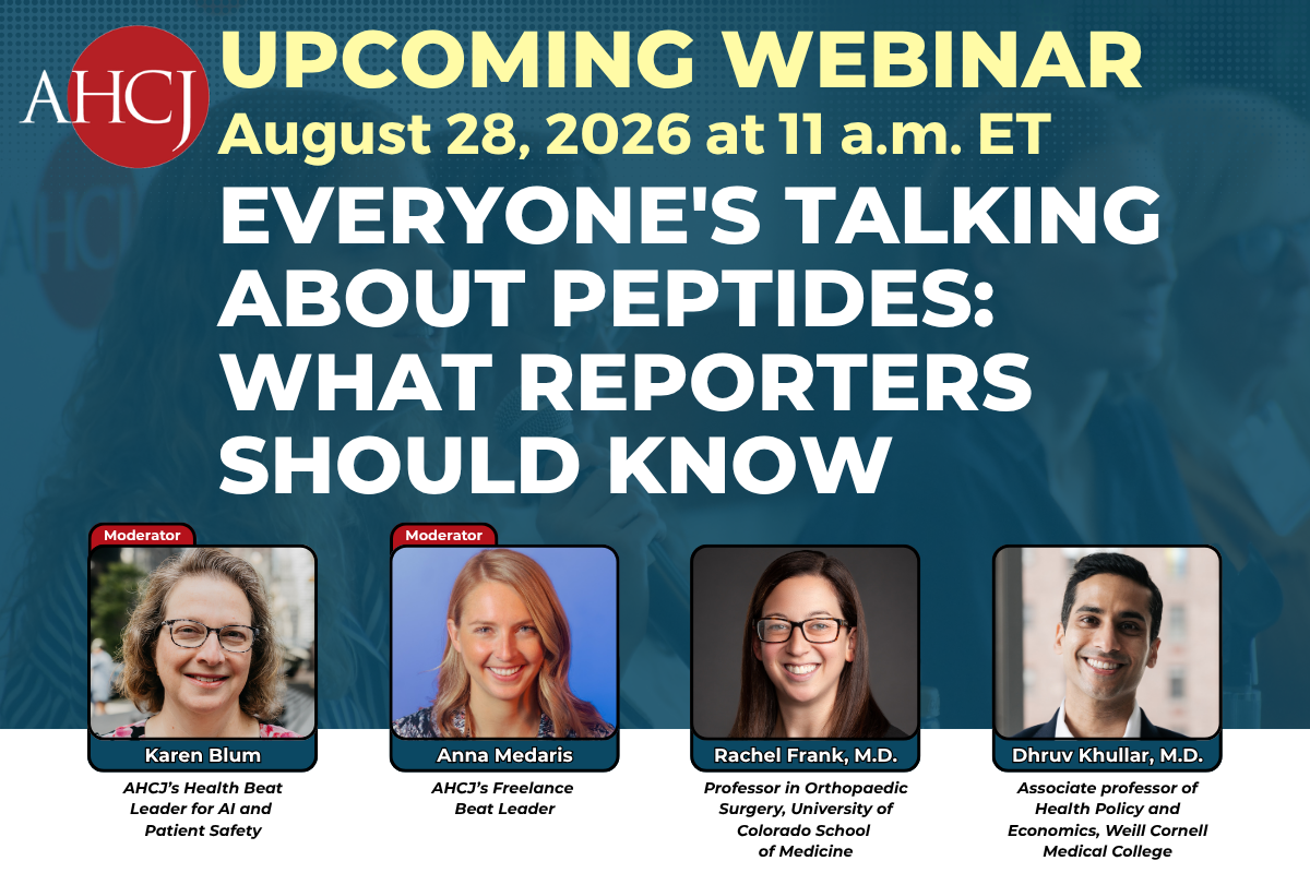 UPCOMING WEBINAR August 28, 2026 at 11 a.m. ET EVERYONE'S TALKING ABOUT PEPTIDES: WHAT REPORTERS SHOULD KNOW