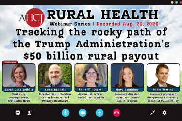 RURAL HEALTH Webinar Series 1 Recorded Aug. 26, 2026 Tracking the rocky path of the Trump Administration's $50 billion rural payout