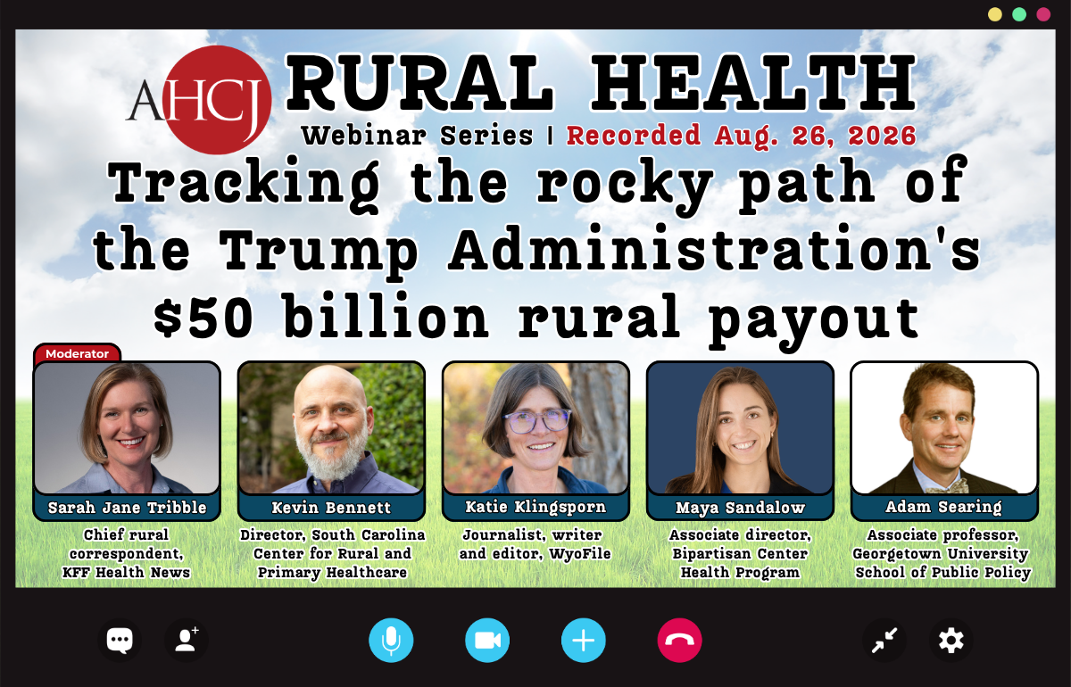 RURAL HEALTH Webinar Series 1 Recorded Aug. 26, 2026 Tracking the rocky path of the Trump Administration's $50 billion rural payout