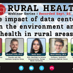 AHCI RURAL HEALTH Webinar Series I Recorded Sept. 23, 2026 The impact of data centers on the environment and health in rural areas