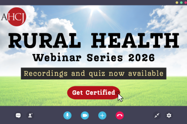AHCJ Rural Health Webinar Series 2026 | Recordings and quiz now available | Get Certified (click)
